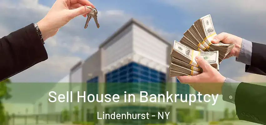 Sell House in Bankruptcy Lindenhurst - NY