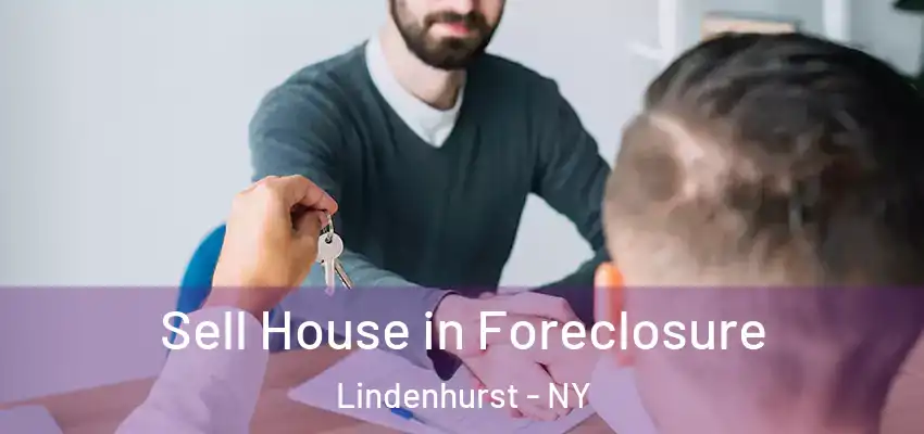 Sell House in Foreclosure Lindenhurst - NY
