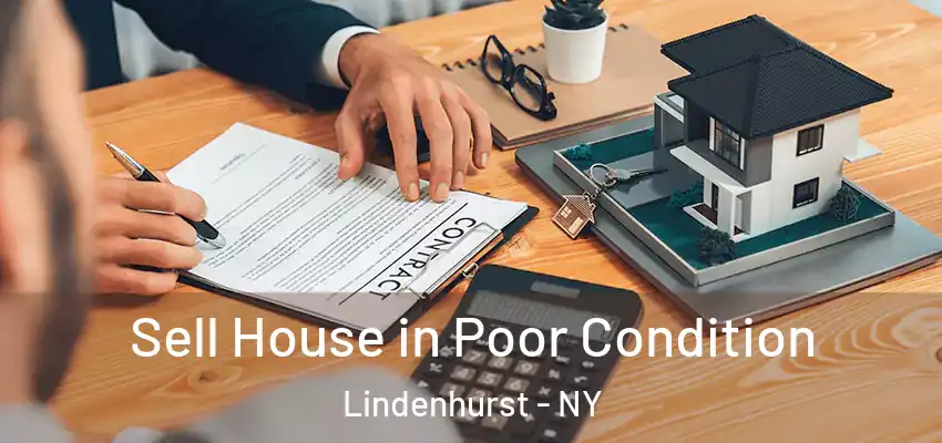 Sell House in Poor Condition Lindenhurst - NY