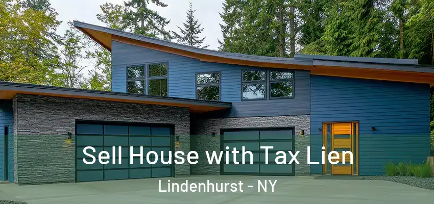 Sell House with Tax Lien Lindenhurst - NY