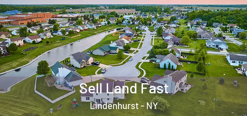 Sell Land Fast Lindenhurst - NY