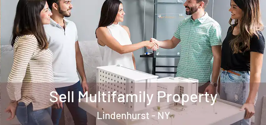 Sell Multifamily Property Lindenhurst - NY